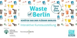 Waste of Berlin: Schätze aus den Flüssen Berlins