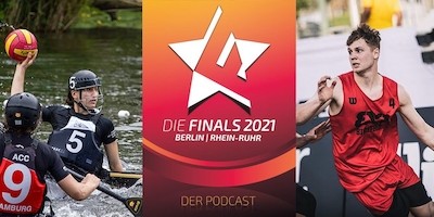 Finals 2021 – Der Podcast: mit Kanu-Polo-Spielerin Esra Özbay und 3x3 Basketballer Bastian Landgraf
