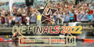 Die Finals -Berlin 2022 - Wassersportler mit gemeinsamer Venue